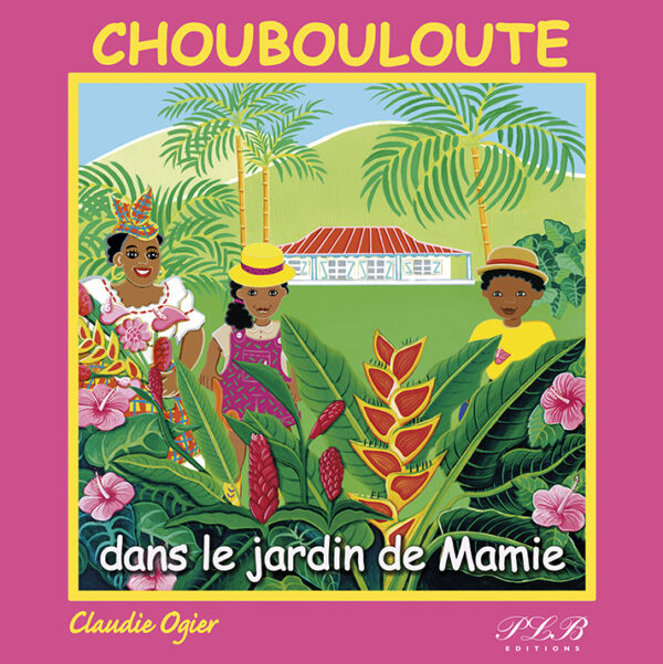 CHOUBOULOUTE DANS LE JARDIN DE MAMIE
